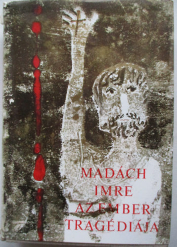 Madch Imre - Az ember tragdija (Blint Endre rajzaival)