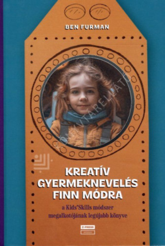 Ben Furman - Kreatív gyermeknevelés finn módra