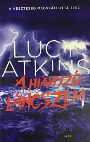 Lucy Atkins - A hinyz lncszem