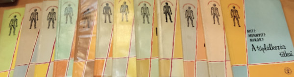 Dr. Szendei dm, Dr. Farag Istvn, Dr. Hrdi Istvn, Gyenes Istvn, Dr. Mt Sndor, Dr. Lszl Barnabs, Dr. Lng Sndor, Dr. Weinstein Pl, Dr. Ormay Lszl - 12 db "a Medicina kisknyvtra": A tpllkozs titkai; Alkohol, koffein, kbtszerek; Fj a fejem...; Kincsnk az egszsg; Lelki let, lelki bajok; Nhny sz a leggyakoribb betegsgekrl; Mjbetegsgekrl mjbetegeknek; Mikro
