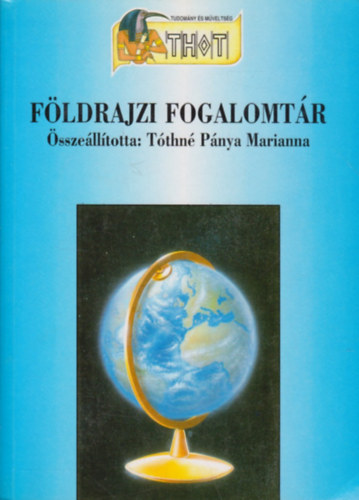 Tthn Pnya Marianna - Fldrajzi fogalomtr