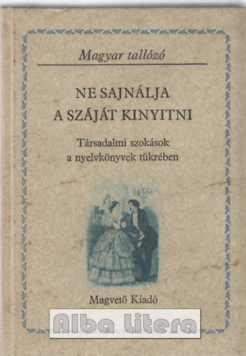 Szab G. Zoltn - Ne sajnlja a szjt kinyitni (Magyar Hrmond)