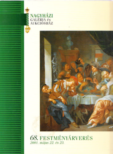Nagyházi galéria - 69. festményárverés (Nagyházi Galéria és Aukciósház)