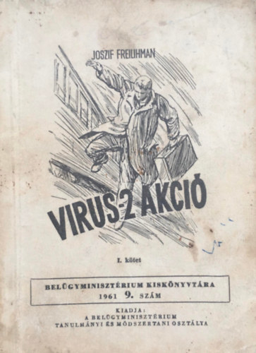 Joszif Freilihman - Virus-2 akci� I. k�tet