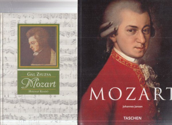 Gál Zsuzsa (szerk.), Johannes Jansen - 2 db. Mozart könyv (Mozart- magyar nyelvű + Mozart (Taschen)- német nyelvű)
