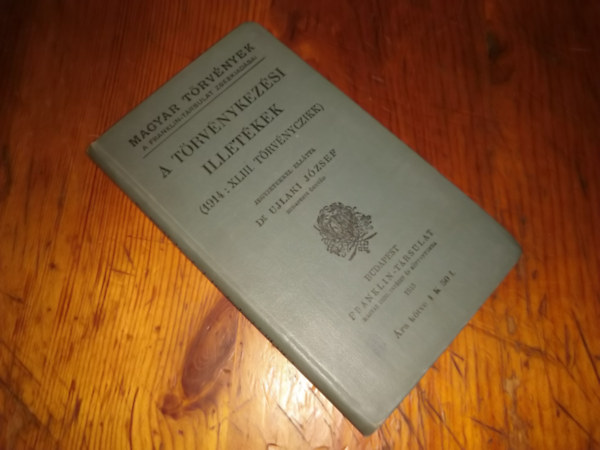 Dr. Ujlaki József - A törvénykezési illetékek (1914)