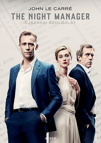 John le Carr - The Night Manager - jszakai szolglat