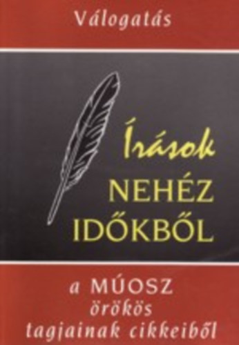 Barabs Tams (szerk.) - rsok nehz idkbl - Vlogats a MOSZ rks tagjainak cikkeibl
