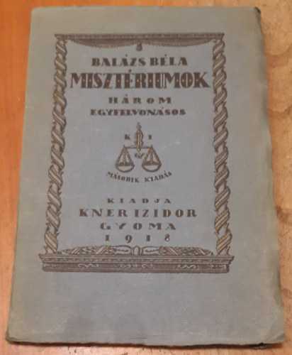 Bal�zs B�la - Miszt�riumok (H�rom egyfelvon�sos)