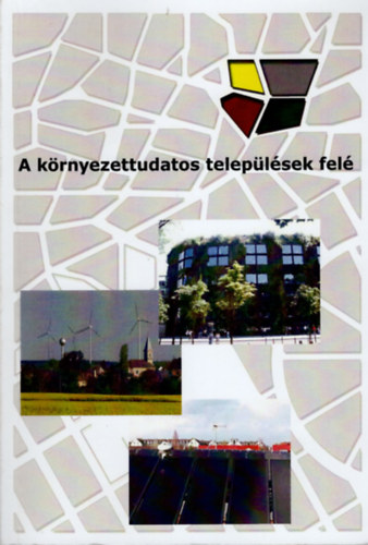 Fazekas Istvn, Szab Valria - A krnyezettudatos teleplsek fel