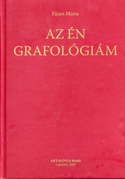Fzes Mria - Az n grafolgim