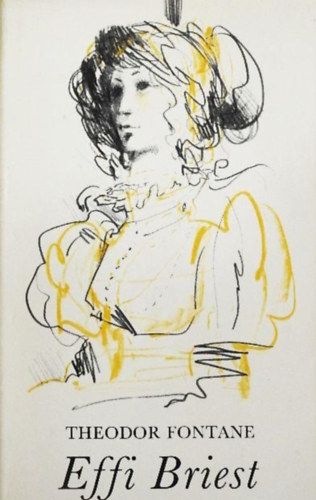 Theodor Fontane, Vas Istv�n (ford.), Kass J�nos (ill.) - Effi Briest - illusztr�lt kiad�s Kass J�nos rajzaival