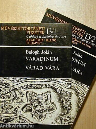 Balogh Jol�n - Varadinum-V�rad v�ra I-II.