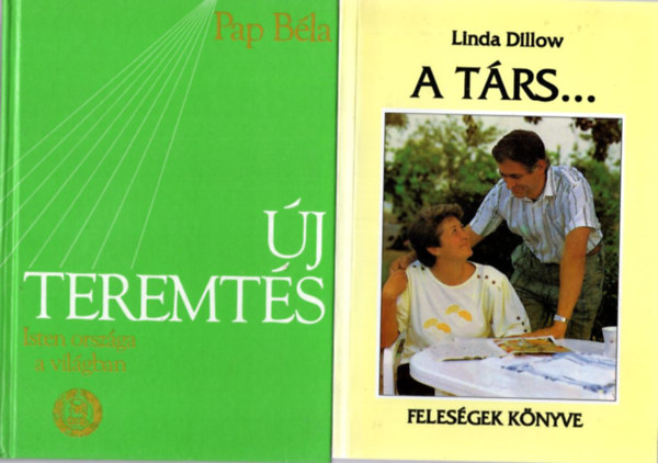 Pap Bla, Linda Dillow, Alexander Seibel - 4 db vallsi knyv: A relativitselmlet s a Biblia + Tants minket imdkozni + A trs... - felesgek knyve + j teremts - Isten orszga a vilgban II. ktet