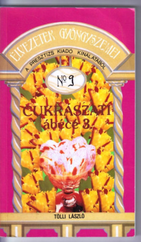 Tölli LÁszló - Cukrászati ábécé 3.