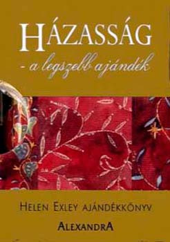 Helen Exley - Házasság - a legszebb ajándék