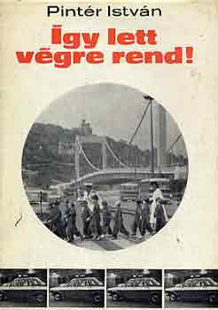 Pintr Istvn - gy lett vgre rend!