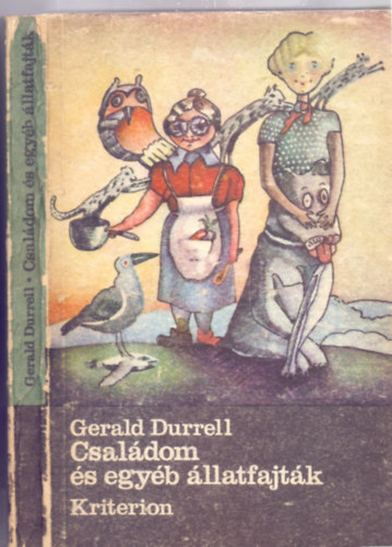 Gerald Durrell, Fordtotta: Srkzi Gyrgyn - Csaldom s egyb llatfajtk (Korfu-trilgia 1. - Pusztai Pter rajzaival)