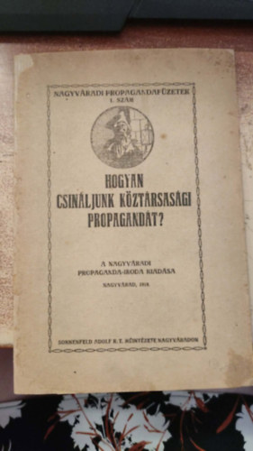 Hogyan csináljunk köztársasági propagandát?
