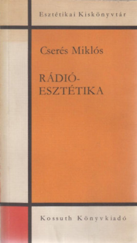 Cser�s Mikl�s - R�di�eszt�tika