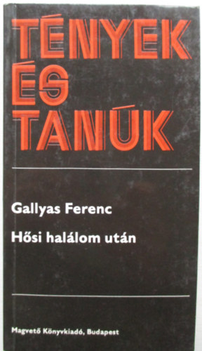 Gallyas Ferenc - H�si hal�lom ut�n