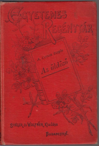 Arthur Conan Doyle - Az üldöző