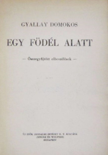 Gyallay Domokos - Egy födél alatt