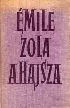 �mile Zola - A hajsza