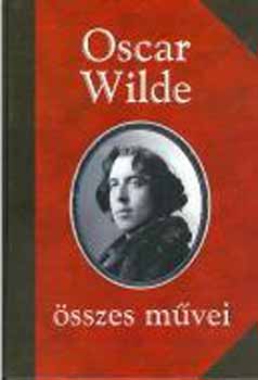 Oscar Wilde - Oscar Wilde sszes mvei III.