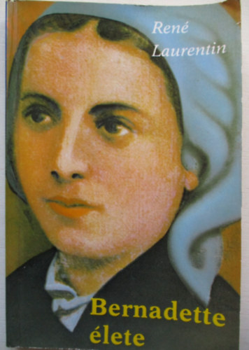 Ren Laurentin - Bernadette lete