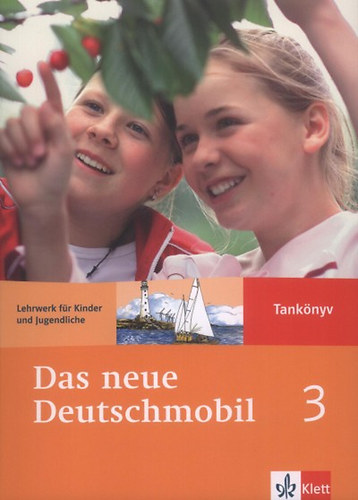 Douvitsas-Gamst; Sigrid Xanthos-Kretzschmer - Das neue Deutschmobil 3 - Tanknyv