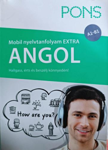 Horvth Zoltn kos (szerk.) - PONS - Mobil nyelvtanfolyam EXTRA  ANGOL A1-B1