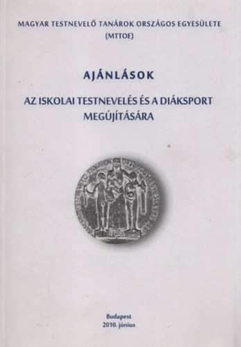 Ajnlsok az iskolai testnevels s a diksport megjtsra
