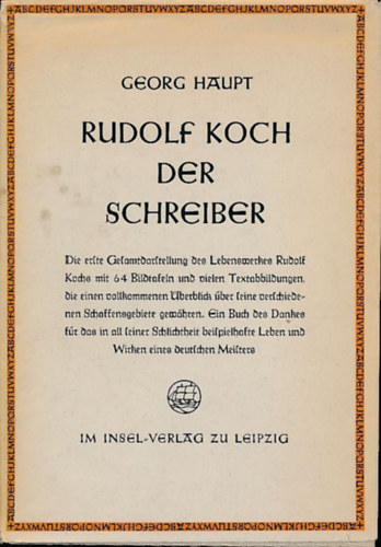 Georg Haupt - Rudolf Koch der Schreiber (Rudolf Koch, az �rnok)