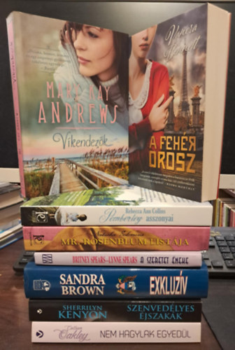 Vanora Bennett, Mary Kay Andrews, Rebecca Ann Collins, Natasha Solomons, Spears, Britney-Spears, Lynne, Sherrilyn Kenyon, Brown Sandra, Colleen Oakley - 8 db-os romantikus KNYVMENT AJNLAT: A fehr orosz+ Vkendezk+ Pomberley asszonyai+ A szeretet neke+ Exkluzv+ Szenvedlyes jszakk+ Nem hagylak egyedl