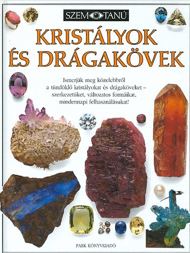 Symes, R.F.-Harding, R.R. - Kristlyok s drgakvek (Szemtan)
