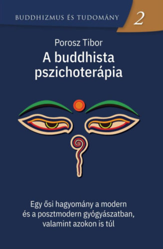 Porosz Tibor - A buddhista pszichoterpia