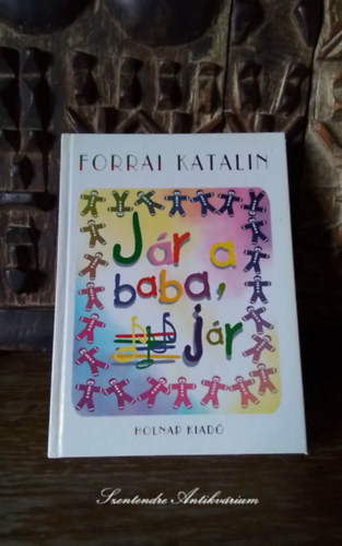 Forrai Katalin, Reich Kroly (rajzok) - Jr a baba, jr - Reich Kroly rajzaival (sajt kppel! szent antikv.)