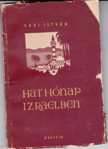 Vri Istvn - Hat hnap Izraelben