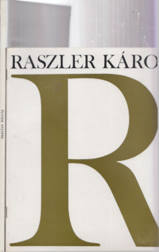 2 db Raszler Kroly: Grafikusmvsz killtsa 1971 + Corvina mterem