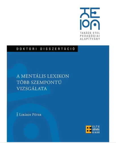 Lib�rdi P�ter - A ment�lis lexikon t�bb szempont� vizsg�lata