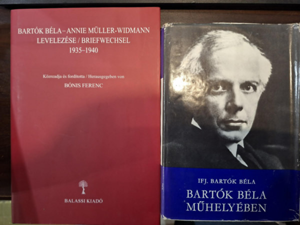 ifj. Bartók Béla, Bónis Ferenc (szerk.) - Bartók Béla - Annie Müller-Widmann levelezése (1935-1940) + Bartók Béla műhelyében (2 kötet)