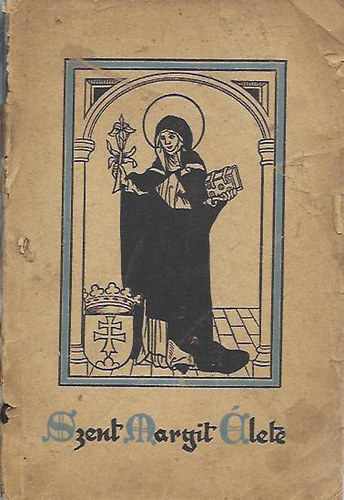 Budapest - Szent Margit élete