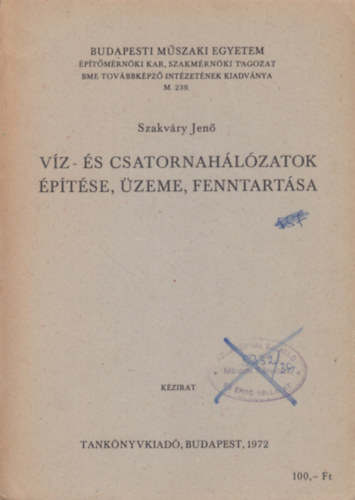 Szakv�ry Jen� - V�z- �s csatornah�l�zatok �p�t�se, �zeme, fenntart�sa