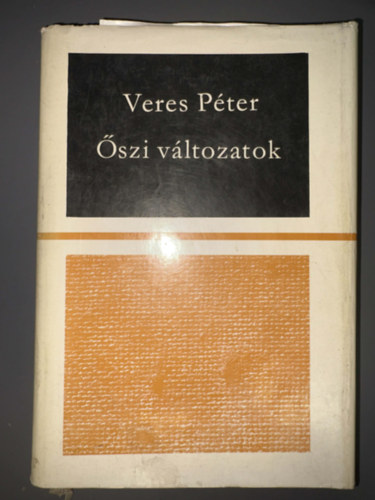 Veres P�ter, Szerk.: Szab� J�zsef - �szi v�ltozatok - Egyedi term�kfot�