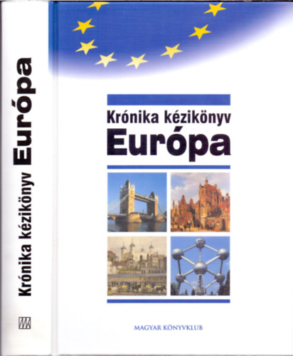Balla Zsuzsa (Szerk.) - Európa. Krónika kézikönyv