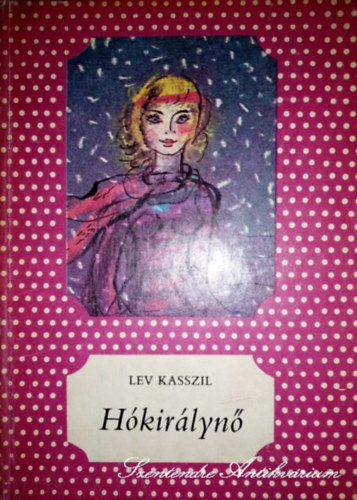 Lev Kasszil, Gellrt Gyrgy (ford.), Wrtz dm (illusztrtor) - Hkirlyn - Wrtz dm illusztrciival