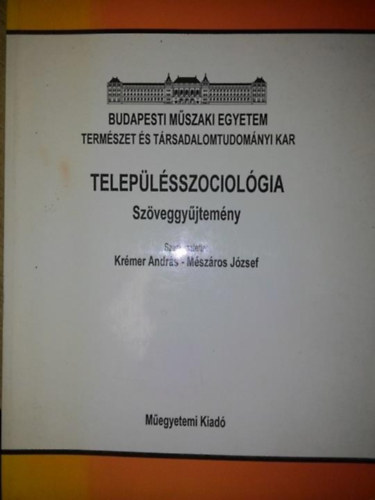 Krmer Andrs; Mszros Jzsef (szerk.) - Teleplsszociolgia - szveggyjtemny