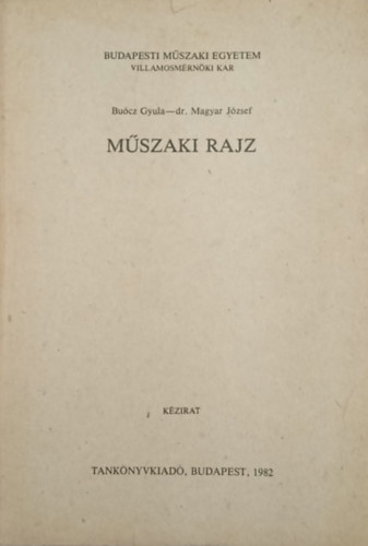 Bu�cz Gyula-Dr. Magyar J�zsef - M�szaki rajz
