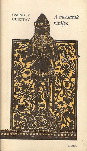 Csengey Gusztáv - A mocsarak királya